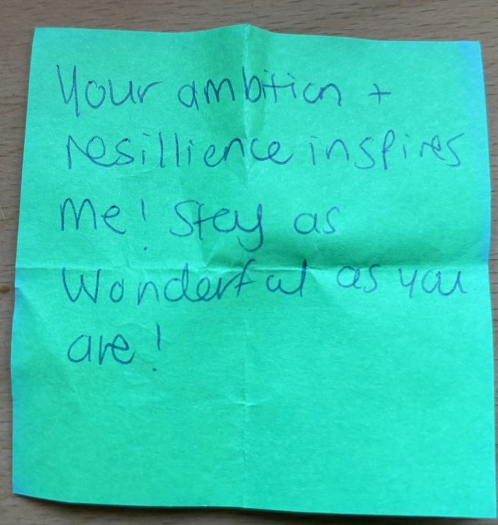 Handwritten note: Your ambition and resilience inspires me. Stay as wonderful as you are.